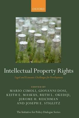 Intellectual Property Rights: Legal and Economic Challenges for Development - cover