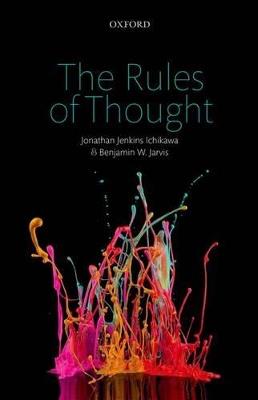 The Rules of Thought - Jonathan Jenkins Ichikawa,Benjamin W. Jarvis - cover