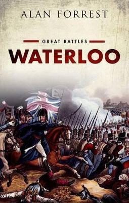 Waterloo: Great Battles - Alan Forrest - cover
