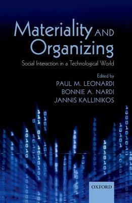 Materiality and Organizing: Social Interaction in a Technological World - cover