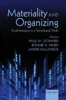 Materiality and Organizing: Social Interaction in a Technological World - cover