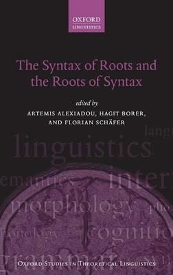 The Syntax of Roots and the Roots of Syntax - cover
