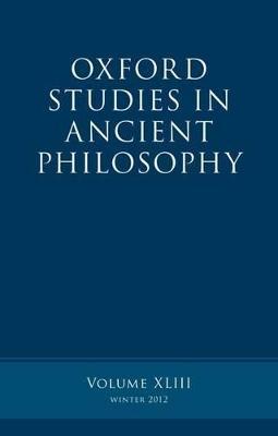 Oxford Studies in Ancient Philosophy, Volume 43 - cover