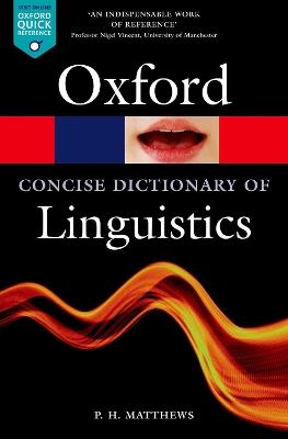 The Concise Oxford Dictionary of Linguistics - P. H. Matthews - cover