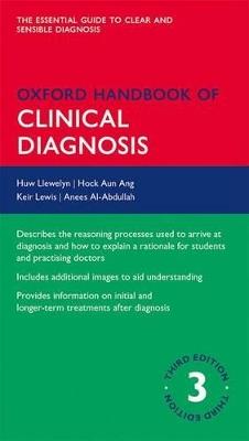 Oxford Handbook of Clinical Diagnosis - Huw Llewelyn,Hock Aun Ang,Keir Lewis - cover