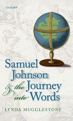 Samuel Johnson and the Journey into Words - Lynda Mugglestone - cover