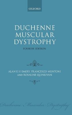 Duchenne Muscular Dystrophy - Alan E. H. Emery,Francesco Muntoni,Rosaline C. M. Quinlivan - cover