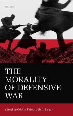 The Morality of Defensive War - cover