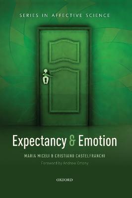 Expectancy and emotion - Maria Miceli,Cristiano Castelfranchi - cover