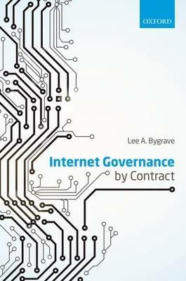 Internet Governance by Contract - Lee A. Bygrave - cover