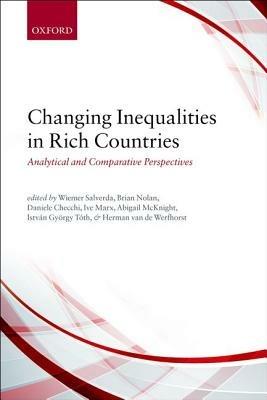 Changing Inequalities in Rich Countries: Analytical and Comparative Perspectives - cover