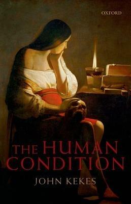 The Human Condition - John Kekes - cover