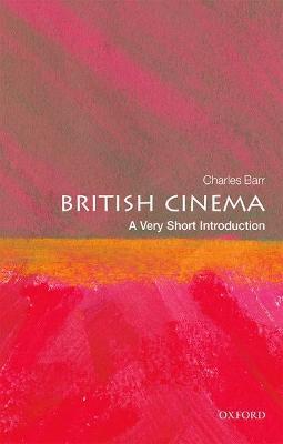 British Cinema: A Very Short Introduction - Charles Barr - cover
