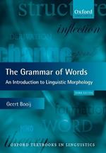 The Grammar of Words: An Introduction to Linguistic Morphology
