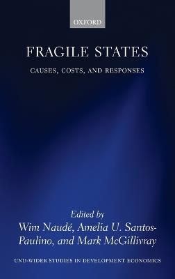 Fragile States: Causes, Costs, and Responses - cover