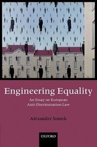 Engineering Equality: An Essay on European Anti-Discrimination Law - Alexander Somek - cover