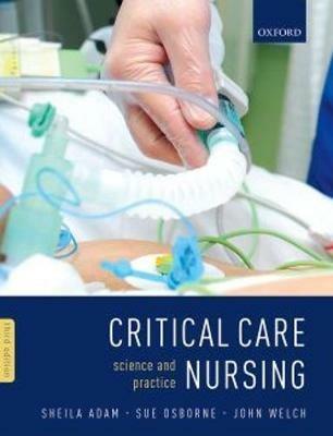 Critical Care Nursing: Science and Practice - cover