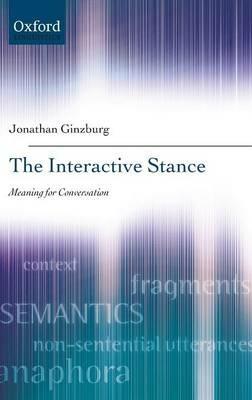 The Interactive Stance - Jonathan Ginzburg - cover