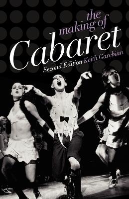 The Making of Cabaret - Keith Garebian - cover