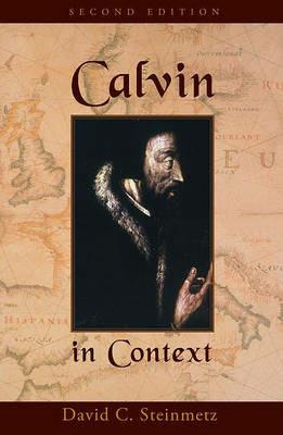 Calvin in Context: Second Edition - David Steinmetz - cover