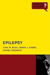 Epilepsy - Carl W. Bazil,Derek J. Chong,Daniel Friedman - cover
