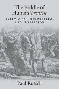 The Riddle of Hume's Treatise: Skepticism, Naturalism, and Irreligion - Paul Russell - cover
