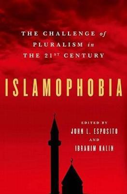 Islamophobia: The Challenge of Pluralism in the 21st Century - cover