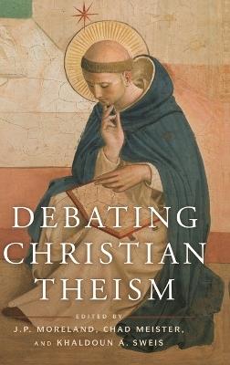 Debating Christian Theism - cover