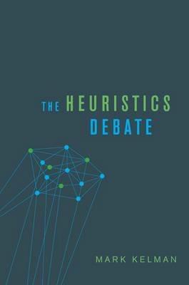 The Heuristics Debate - Mark Kelman - cover