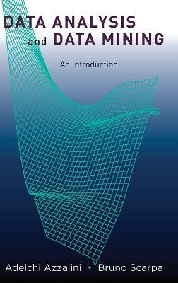 Data Analysis and Data Mining: An Introduction - Adelchi Azzalini,Bruno Scarpa - cover