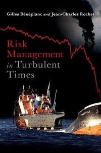 Risk Management in Turbulent Times - Gilles Beneplanc,Jean-Charles Rochet - cover