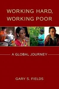Working Hard, Working Poor: A Global Journey - Gary S. Fields - cover