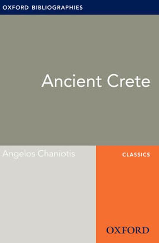 Ancient Crete: Oxford Bibliographies Online Research Guide