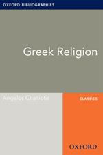 Greek Religion: Oxford Bibliographies Online Research Guide