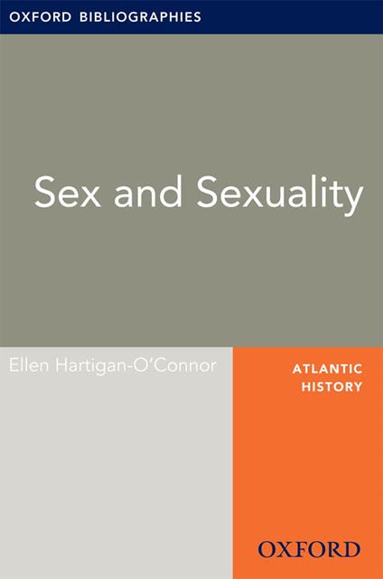 Sex and Sexuality: Oxford Bibliographies Online Research Guide