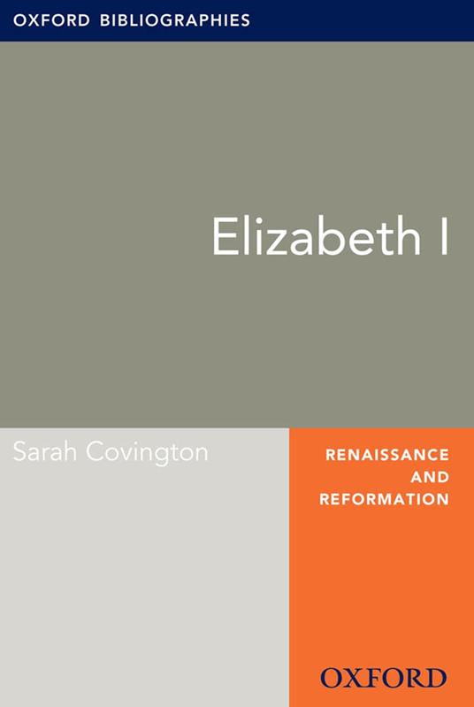 Elizabeth I: Oxford Bibliographies Online Research Guide