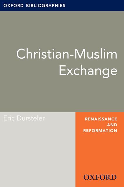 Christian-Muslim Exchange: Oxford Bibliographies Online Research Guide