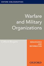 Warfare and Military Organizations: Oxford Bibliographies Online Research Guide