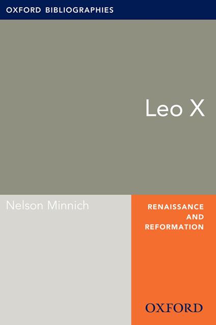 Leo X: Oxford Bibliographies Online Research Guide