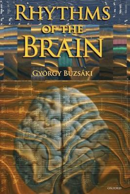 Rhythms of the Brain - Gyorgy Buzsaki - cover