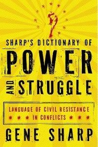 Sharp's Dictionary of Power and Struggle: Language of Civil Resistance in Conflicts - Gene Sharp - cover