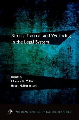 Stress, Trauma, and Wellbeing in the Legal System - cover