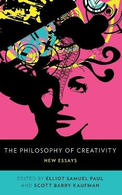 The Philosophy of Creativity: New Essays - cover