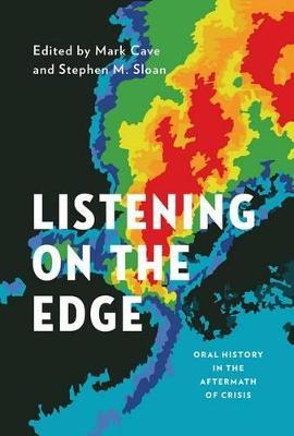 Listening on the Edge: Oral History in the Aftermath of Crisis - cover