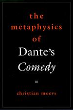The Metaphysics of Dante's Comedy