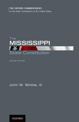 The Mississippi State Constitution - John W. Winkle III - cover