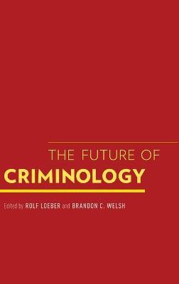 The Future of Criminology - cover