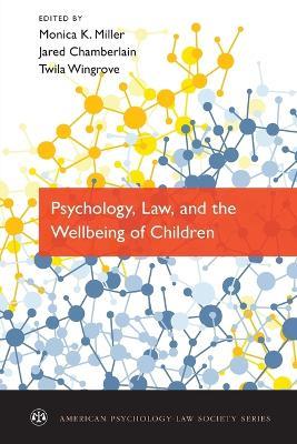 Psychology, Law, and the Wellbeing of Children - cover