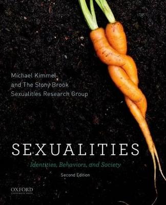 Sexualities: Identities, Behaviors, and Society - Michael Kimmel,The Stony Brook Sexualities Research Group - cover