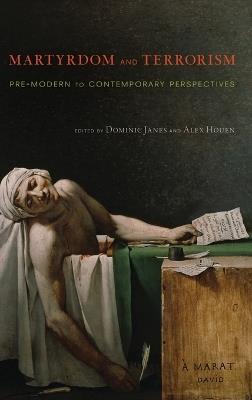 Martyrdom and Terrorism: Pre-Modern to Contemporary Perspectives - cover